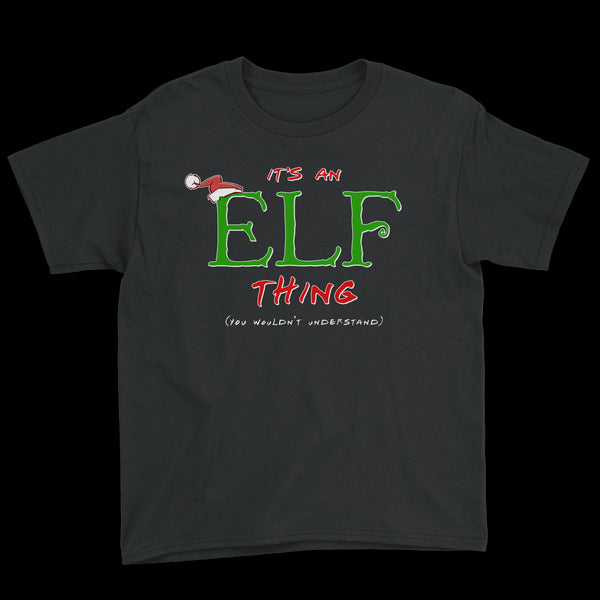 It's an Elf Thing, You Wouldn't Understand Youth Tee - Black